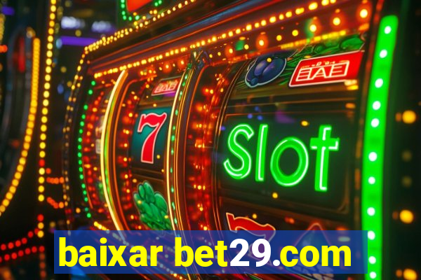 baixar bet29.com